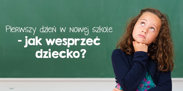 Pierwszy dzień w szkole - jak pomóc dziecku w przygotowaniach 