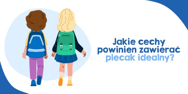 Jak dobrać idealny plecak dla swojego dziecka do szkoły: przewodnik z Coolpack